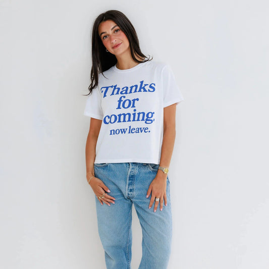 Thanks for Coming Tee - White